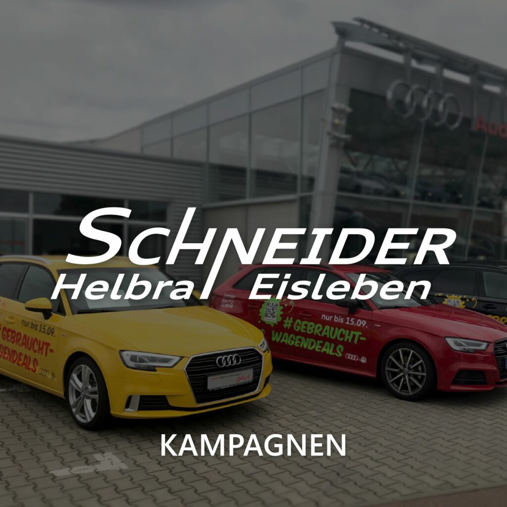 Autohaus Schneider Helbra Eisleben Kampagne